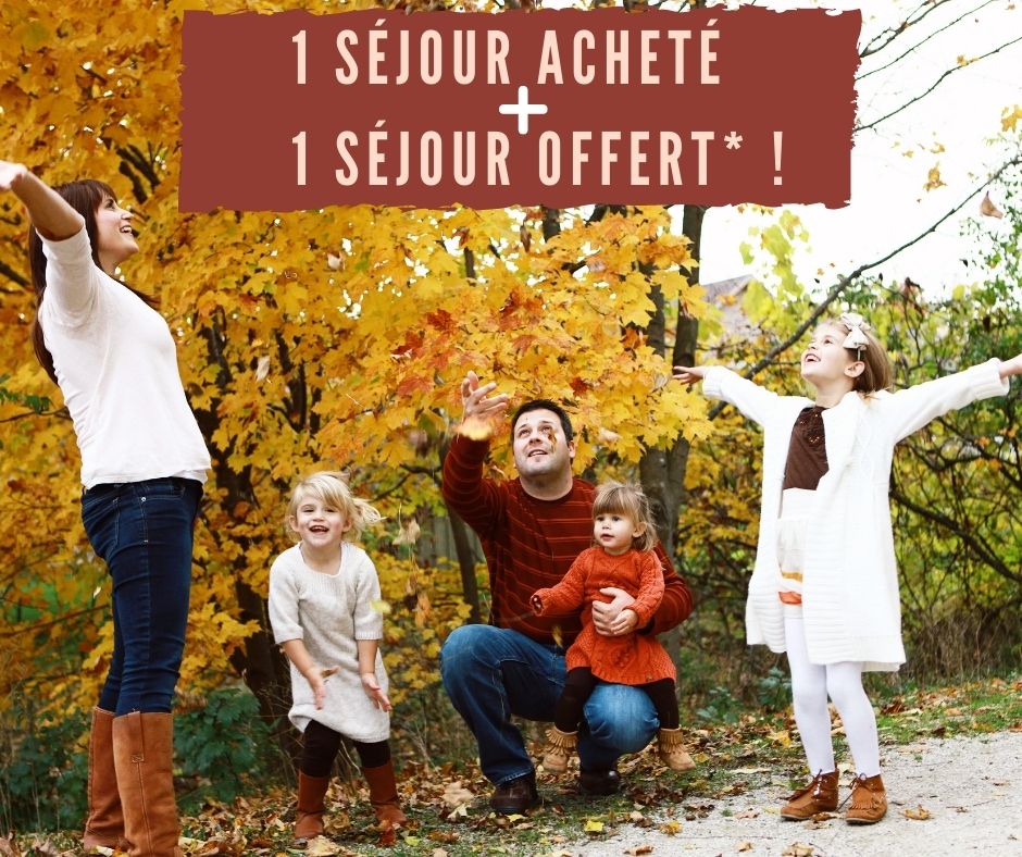 1 séjour acheté + 1 séjour offert automne