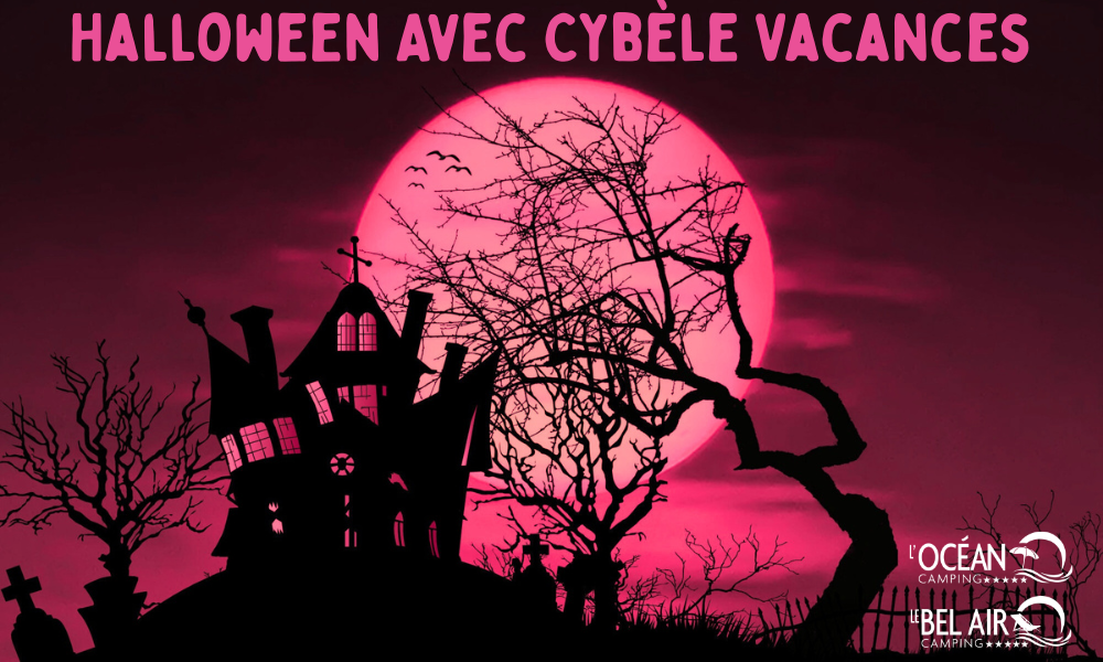 Halloween en Vendée | Campings en Vendée | Cybèle Vacances