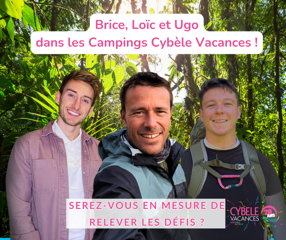 Les Aventuriers aux Campings Cybèle Vacances